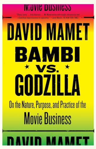 Bambi vs. Godzilla: On the Nature, Purpose, and Practice of the Movie Business (Vintage)